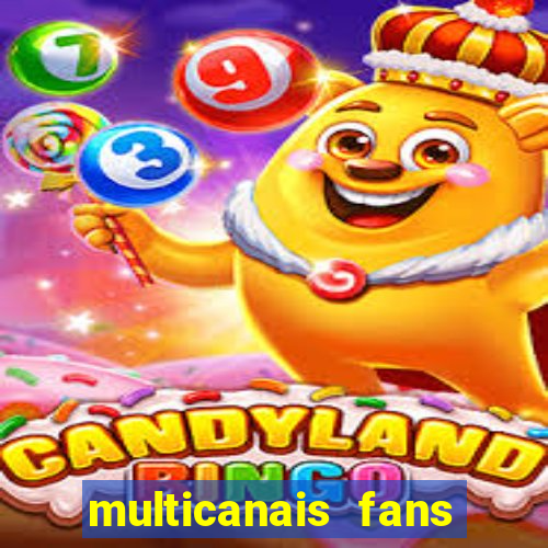 multicanais fans jogo ao vivo